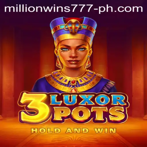 Discover the Thrilling World of 3LuxorPots: Unveiling MillionWins777