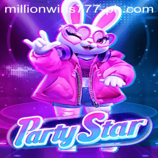 PartyStar: The Ultimate Gaming Experience with MillionWins777