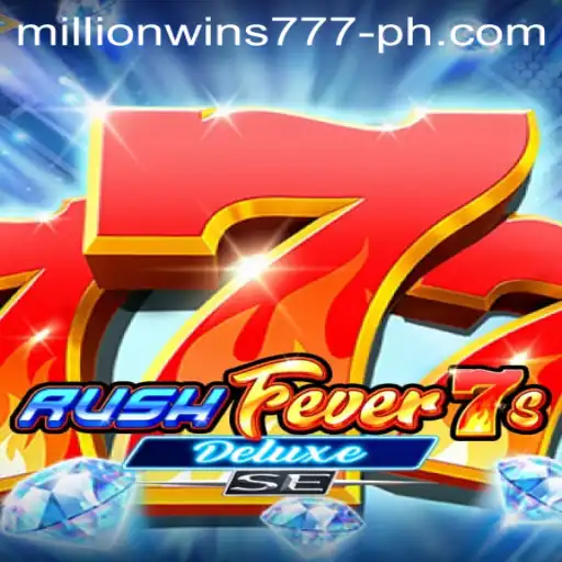 RushFever7sDeluxeSE: Embark on a Thrilling Journey with MillionWins777