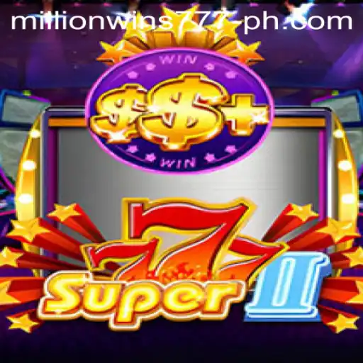 Exploring Super777II: A New Era of Gaming with Millionwins777