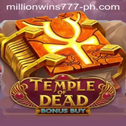 Discover the Thrills of 'Temple of Dead Bonus Buy' with MillionWins777